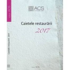 Caietele Restaurarii 2017